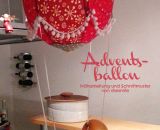 Adventskalender -Adventsballon- (Nähanleitung und Schnittmuster von shesmile) hier genäht von Jule.