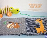 Bilderbuch aus Stoff (Eine Nähanleitung mit Schnittmuster von shesmile) Ideal für kleine Baby- und Kinderhände. Das perfekte Geschenk zur Taufe oder zum 1. Geburtstag.