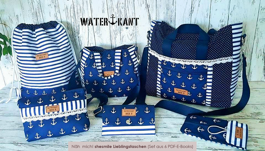 Taschenset - shesmile Lieblingstaschen (Set mit 6 PDF-E-Books - Nähanleitungen und Schnittmuster) Hier genäht in einer wunderbaren maritimen Version von Waterkant.