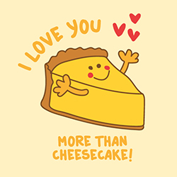 I love you more than cheese cake! Käsekuchen Liebe (Eine Plotterdatei und Illustration von shesmile)