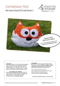 Von mir gezeichnete, entworfene und erstellte Nähanleitung und Schnittmuster für ein Kuschelkissen Fuchs "Finja".