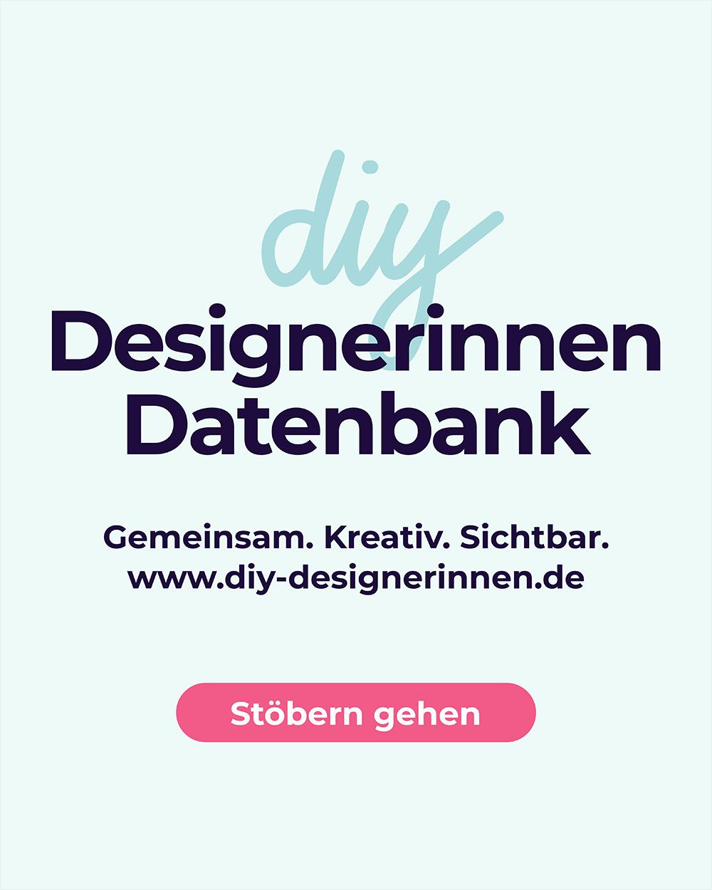 DIY Designerinnen Datenbank - Gemeinsam. Kreativ. Sichtbar.