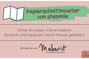 Papierschnittmuster von shesmile - Ohne drucken. Ohne kleben.