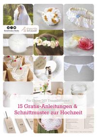 Nähanleitungen und Schnittmuster für deine DIY-Hochzeit!