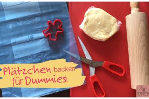 Plätzchen backen für Dummies (4 Tipps für schnelle frustfreie Butterplätzchen)
