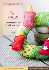 Nähanleitung und Schnittmuster gestaltet als PDF-E-Book für einen Kinder-Adventskranz aus Stoff, ohne Feuer, zum Spielen, für Kinder!
