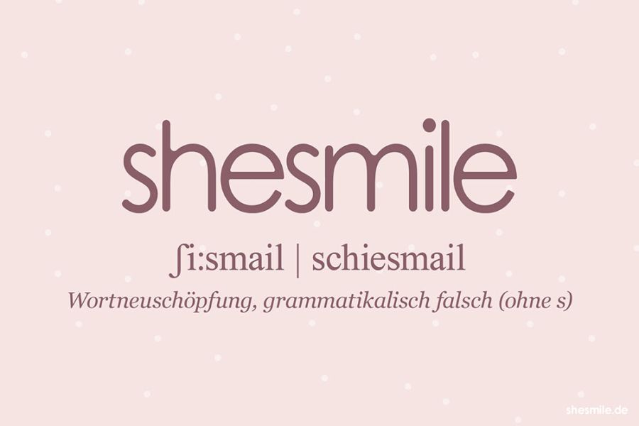 Ein Erklärungsversuch zum 17. Labelgeburtstag: Wer oder was ist shesmile und wie ist der Name entstanden?