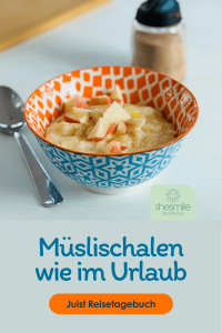 Müslischalen wie im Urlaub