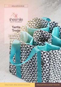 Welche TanteTrage passt zu dir? Ideen und Nähbeispiele für Einkauf, Geschenke, Kinderzimmer und unterwegs.