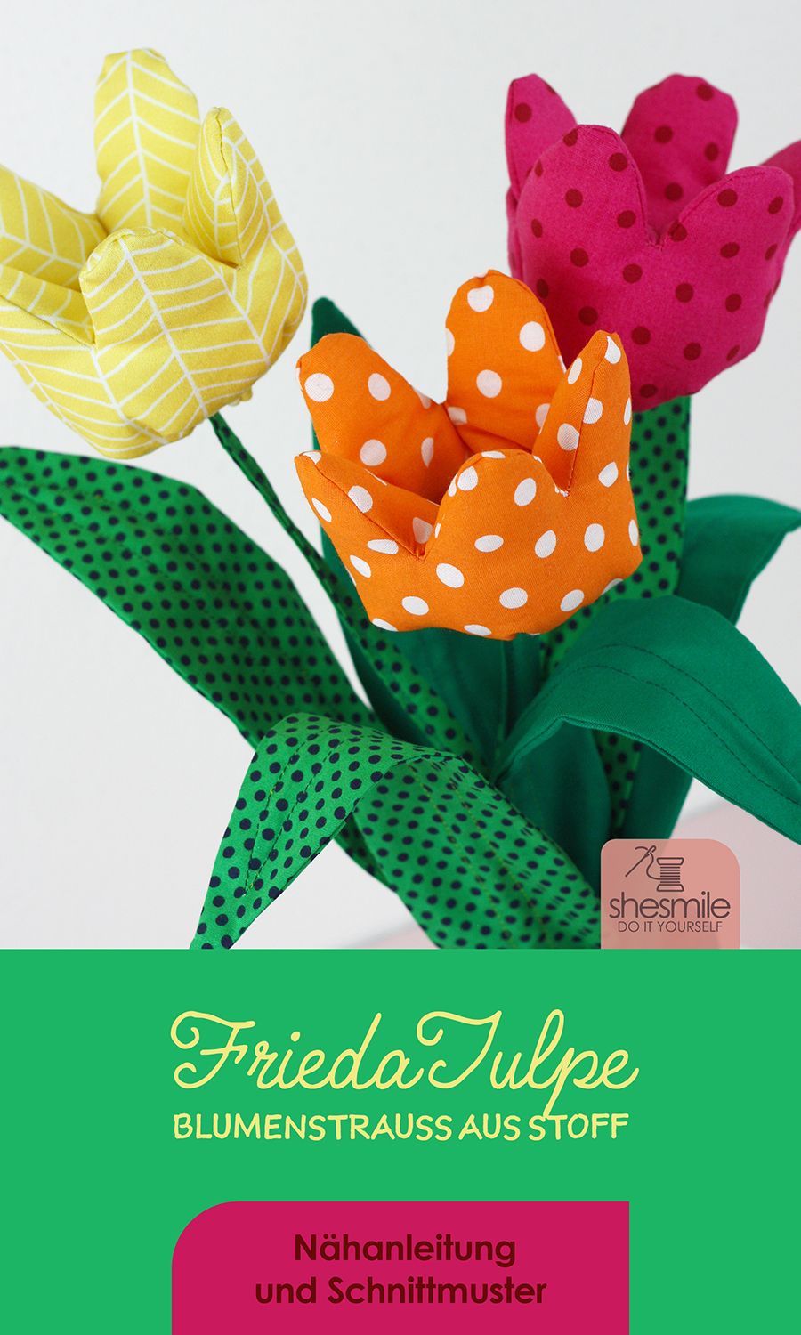 Einen Blumenstrauß "FriedaTulpe" aus Stoff nähen