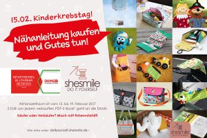 Am 15. Februar ist Kinderkrebstag - Jetzt Nähanleitung kaufen und Gutes tun!