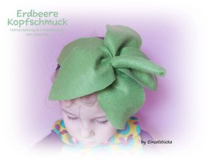 Erdbeere Kopfschmuck aus Filz (Kostenlose Bastelanleitung)