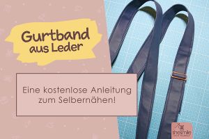 Ein Gurtband aus Leder selbernähen (Kostenlose Nähanleitung)