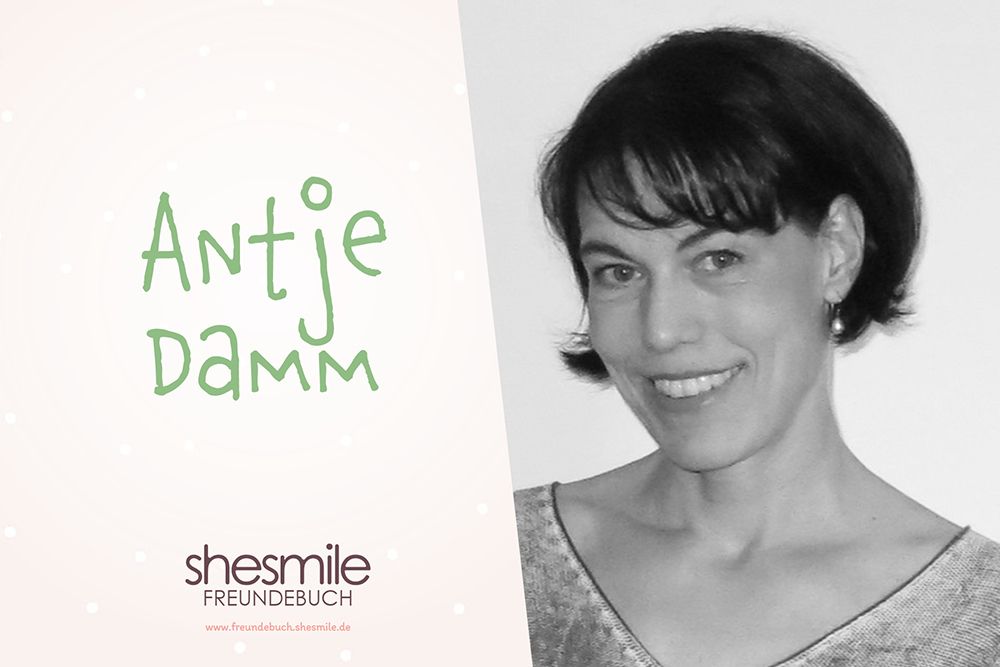 Antje Damm ist kreativ, lustig und offen. Bücher und Illustrationen von Antje Damm sind sind fantasievoll, bunt und für Alle. Freundebuch von shesmile.