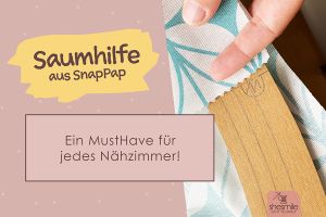 Die Saumhilfe aus SnapPap (Ein MustHave für jedes Nähzimmer)