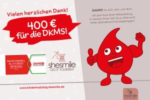 shesmile spendet 400€ an die DKMS