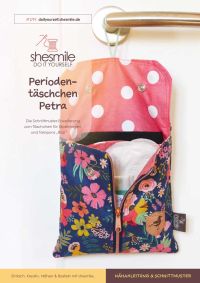 Nähanleitung und Schnittmuster gestaltet als PDF-E-Book von shesmile für ein Täschchen Petra mit Fächern für Periodenunterwäsche, (wiederverwendbare Stoff-) Slipeinlagen, Menstruationstasse und Tampons.