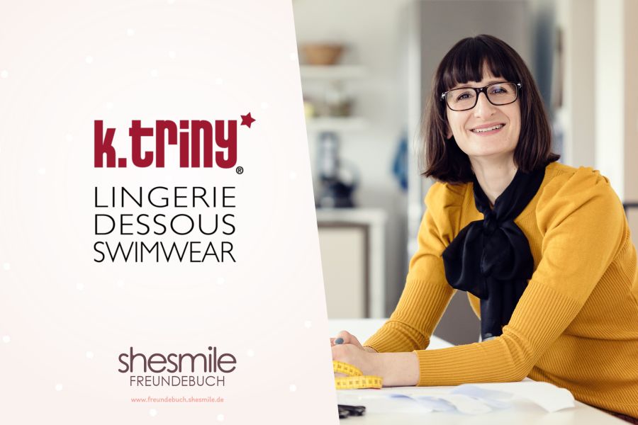 Katrin Recktenwald ist sehr begeisterungsfähig, hat 1000 kreative Ideen und denkt, dass Humor das Leben leichter macht. k.triny* lingerie konstruiert perfekte Unterwäsche-Schnittmuster, mit der Hobbyschneider mit Spaß durch jede Naht kurven und dabei lernen ohne es zu merken! shesmile Freundebuch