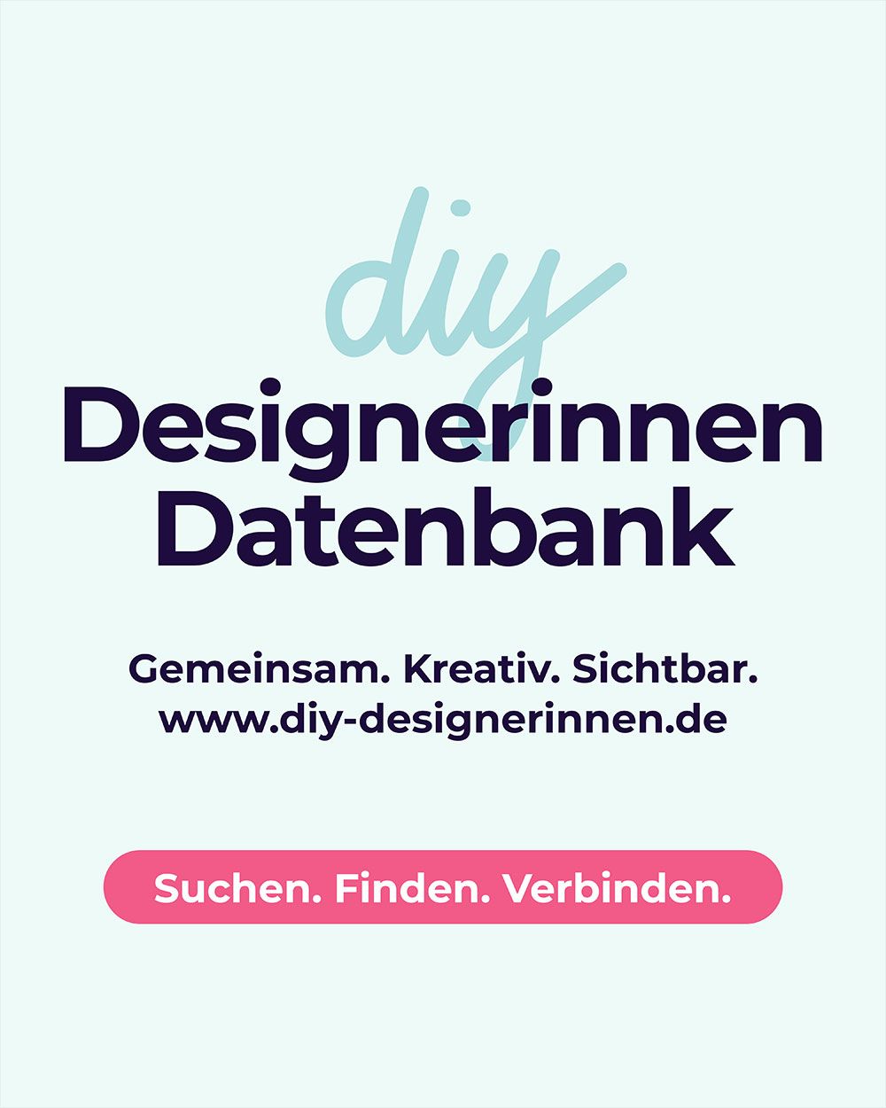 DIY Designerinnen Datenbank - Gemeinsam. Kreativ. Sichtbar.