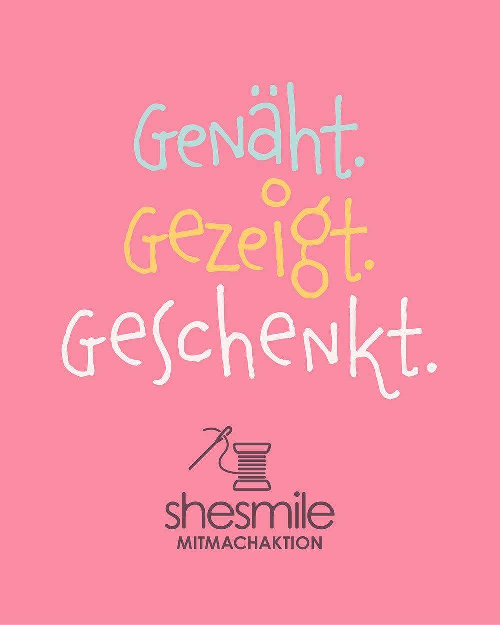Genäht Gezeigt Geschenkt 2025 - Eine Mitmachaktion von shesmile DIY